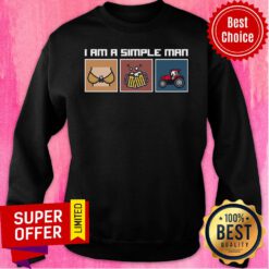 I'M A Simple Man Farmer Sweatshirt