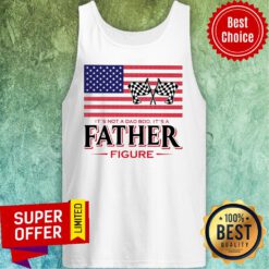 It'S Not A Dad Bod It'S A Father Figure American Flag Tank Top
