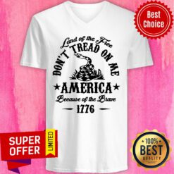 Land Of Free Don't Tread On Me America Brave 1776 V-neck