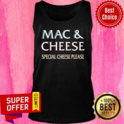 Mac Cheese Special Cheese Please Tank Top