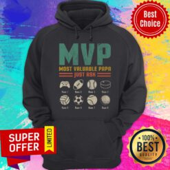 MVP Most Valuable Papa Just Ask Hoodie
