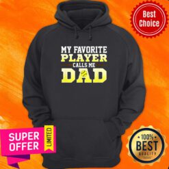 My Favorite Player Call My Dad Hoodie