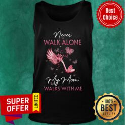 My Mom In Heaven Walks With Me Tank Top