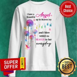 My Sister In Heaven Angel Everyday Sweatshirt