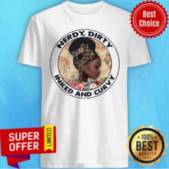 Nerdy Dirty Inked And Curvy Shirt