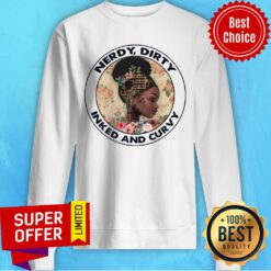 Nerdy Dirty Inked And Curvy Sweatshirt