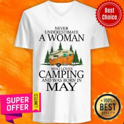 Never Underestimate A May Woman Loves Camping V-neck