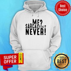 Nice Me Sarcastic Never Hoodie