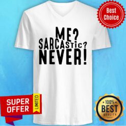Nice Me Sarcastic Never V-neck