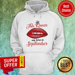 Nice This Queen Was Born In September Hoodie