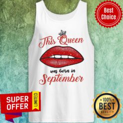Nice This Queen Was Born In September Tank Top