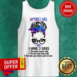 October Girl I Have 3 Sides The Quiet Sweet Side Tank Top