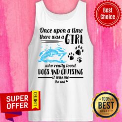 Once Upon A Time There A Girl Dogs And Cruising Tank Top