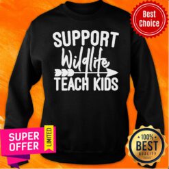 Support Wildlife Teach Kids Sweatshirt