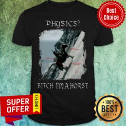 The Elder Scrolls Physics I'm A Horse Shirt
