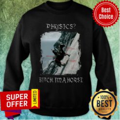 The Elder Scrolls Physics I'm A Horse Sweatshirt