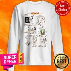 Thing I Did Neurology Test Strength And Coordination Sweatshirt