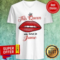 This Queen Was Born In June Lips V-neck