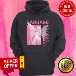 Top Garbage No Gods No Mastrers Hoodie