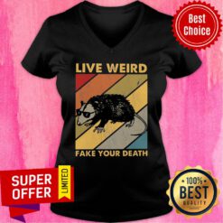 Top Live Weird Fake Your Death V-neck