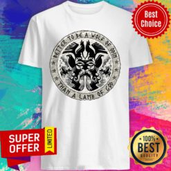 Viking Wolf Of Odin Than A Lamb Of God Shirt