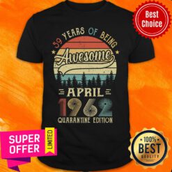 Vintage 59 Years Of Being April 1962 Quarantine Shirt