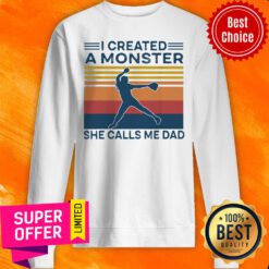 Vintage I Created A Monster Call Me Dad Softball Sweatshirt