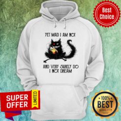 Yet Mad I Am Not And Very Surely Do I Not Dream Hoodie
