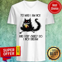 Yet Mad I Am Not And Very Surely Do I Not Dream V-neck