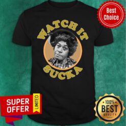 Aunt Esther Look At It Sucka Shirt