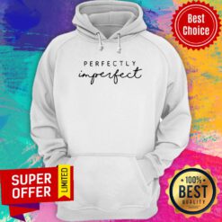 Awesome Perfectly Imperfect Hoodie