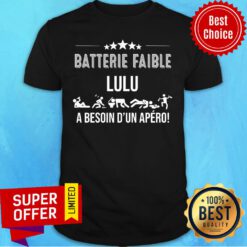 Batterie Faible Lulu A Besoin D'un Apero Human Shirt