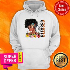 Beauty Girl Just Blessed Hoodie