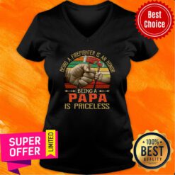 Being A Firefighter Is An Honor Being A Papa Is Priceless Axe Vintage V-neck