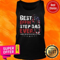 Best Effin' Step Dad Ever Tank Top