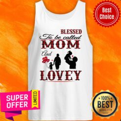 Blessed To Be Called Mom And Lovey Tank Top