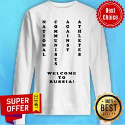 Brian Bosworth NCAA National Communists Against Athletes Welcome To Russia Sweatshirt
