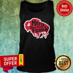 Buffalo Bills Mafia Means Family Tank Top