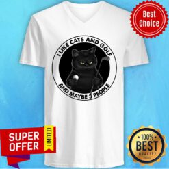 Cat I Like Cats And Golf And Maybe 3 People V-neck