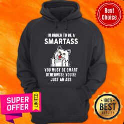 Cat In Order To Smartass Hoodie