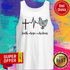 Chickens Faith Hope Chichkens Tank Top