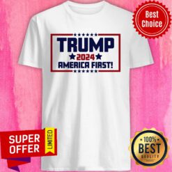 Donald Trump 2024 America First Shirt