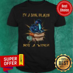 Dragon I’m A Book Wyrm Not A Worn Shirt