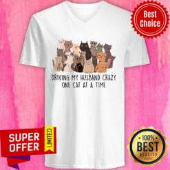 Driving My Husband Crazy One Cat At A Time V-neck
