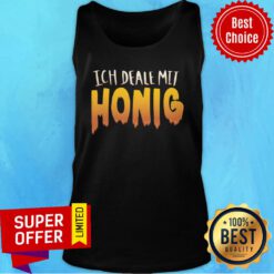 Ich Deale Mit Honig Imkergeschenk Tank Top