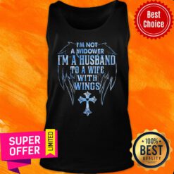 Im Not A Widower Husband Wife Wings Cross Tank Top