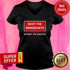 Keep The Immigrants Deport The Racists BLM V-neck