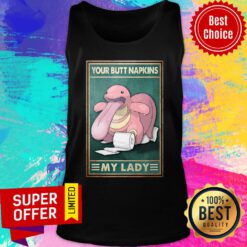 Lickitung Pokemon Your Butt Napkins My Lady Tank Top