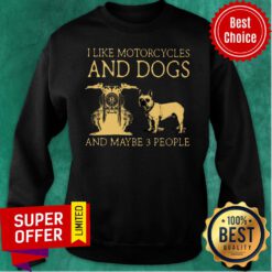Like Motorcycles And Dogs French Bulldog Sweatshirt