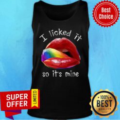 Lips I Liked It So It's Mine Tank Top